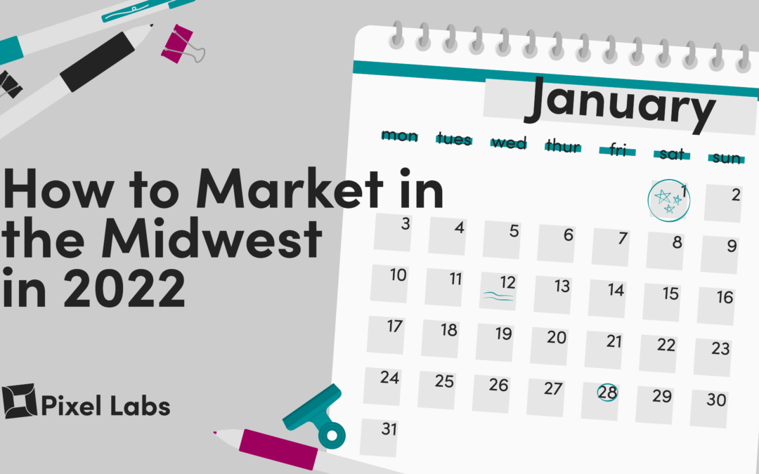 5 Tips For Marketing in the Midwest in 2022