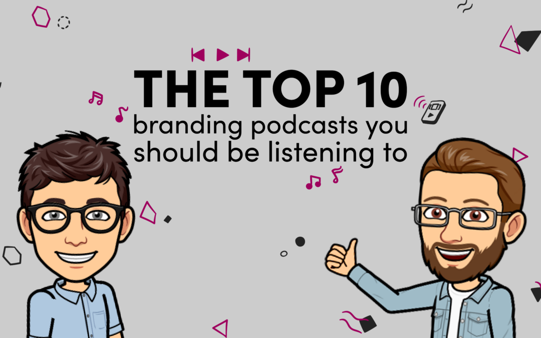 The Top 10 Best Branding Podcasts You Should Listen To